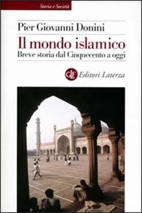 9788842069652-Il mondo islamico. Breve storia dal Cinquecento a oggi.